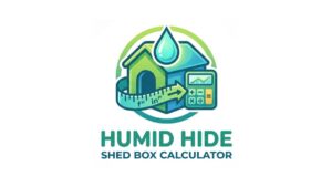 Humid Hide Shed Box Calculator